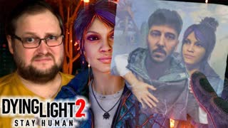 ЛЮБОВЬ НЕ ПОЛУЧИЛАСЬ ► Dying Light 2 Stay Human #18