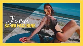 JORGE - Sa-mi Faci Bine (Official Video 2023)
